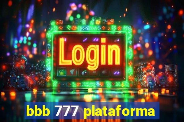 bbb 777 plataforma